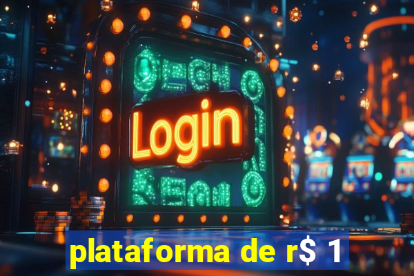 plataforma de r$ 1